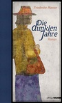 Cover: Die dunklen Jahre - Edition Atelier