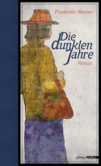 Abbildung von: Die dunklen Jahre - Edition Atelier