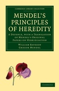 Cover: Mendel's Principles of Heredity - Cambridge University Press