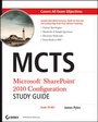 Cover: MCTS Microsoft SharePoint 2010 Configuration Study Guide - Wiley