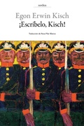 Cover: &iexcl;Escr&iacute;belo, Kisch! : diario de guerra - Xordica Editorial