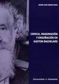 Bild: Ciencia, imaginaci&oacute;n y enso&ntilde;aci&oacute;n en Gaston Bachelard - Ediciones Universidad de Valladolid