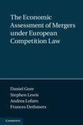 Cover: The Economic Assessment of Mergers under European Competition Law - Cambridge University Press