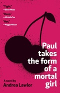 Cover: Paul Takes the Form of a Mortal Girl - Vintage Books