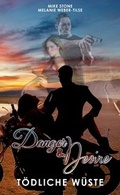 Cover: Danger & Desire: T&ouml;dliche W&uuml;ste - neobooks Self-Publishing