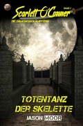 Cover: Scarlett O&acute;Conner / Totentanz der Skelette - epubli