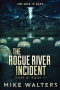 Cover: The Rogue River Incident, Case XI, Book II - Self Reliant Press