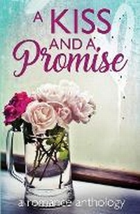 Enlarge image Cover: A Kiss and a Promise - Smoking Pen Press, LLC