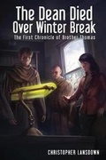 Cover: The Dean Died Over Winter Break - Newquist Corporation