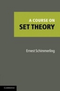 Abbildung von: A Course on Set Theory - Cambridge University Press