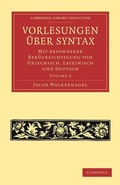 Cover: Vorlesungen ueber Syntax: mit besonderer Beruecksichtigung von Griechisch, Lateinisch und Deutsch - Cambridge University Press
