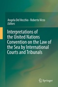 Abbildung von: Interpretations of the United Nations Convention on the Law of the Sea by International Courts and Tribunals - Springer