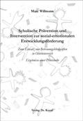 Cover: Schulische Pr&auml;vention und Intervention zur sozial-emotionalen Entwicklungsf&ouml;rderung - Kovac, Dr. Verlag
