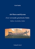 Cover: Alt-Thera und Kyrene - Zwei verwandte griechische St&auml;dte - Kovac, Dr. Verlag