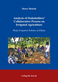 Enlarge image Cover: Analysis of Stakeholders' Collaborative Process on Irrigated Agriculture - Kovac, Dr. Verlag