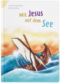 Cover: Mit Jesus auf dem See - Deutsche Bibelgesellschaft
