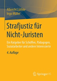Abbildung von: Strafjustiz für Nicht-Juristen - Springer VS