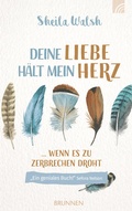 Cover: Deine Liebe h&auml;lt mein Herz - Brunnen Verlag GmbH