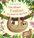 Cover: Vom kleinen Faultier, das immer zu sp&auml;t kam - Brunnen Verlag GmbH