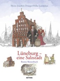 Cover: L&uuml;neburg - eine Salzstadt - Boyens Buchverlag GmbH & Co. KG