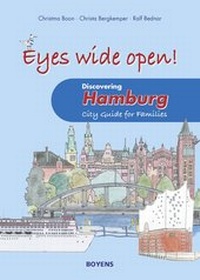 Abbildung von: Eyes wide open! Discovering Hamburg - Boyens Buchverlag GmbH & Co. KG