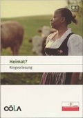 Cover: Heimat? Ringvorlesung - Ober&ouml;sterreichisches Landesarchiv