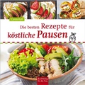 Cover: Die besten Rezepte f&uuml;r k&ouml;stliche Pausen - BuchVerlag Leipzig