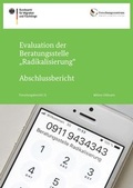 Cover: Evaluation der Beratungsstelle "Radikalisierung" - Bundesamt f&uuml;r Migration und Fl&uuml;chtlinge