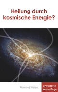 Cover: Heilung durch kosmische Energie? - Artos Verlag