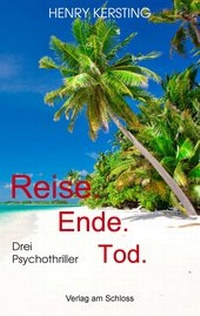 Enlarge image Cover: Reise. Ende. Tod. - Verlag am Schloss