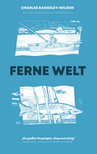 Enlarge image Cover: Ferne Welt - Forelle & Äsche Verlag