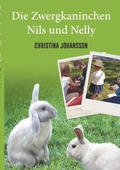 Cover: Die Zwergkaninchen Nils und Nelly - Books on Demand