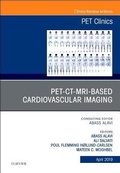 Cover: PET-CT-MRI based Cardiovascular Imaging, An Issue of PET Clinics: Volume 14-2 - Elsevier