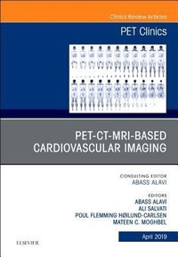 Enlarge image Cover: PET-CT-MRI based Cardiovascular Imaging, An Issue of PET Clinics: Volume 14-2 - Elsevier