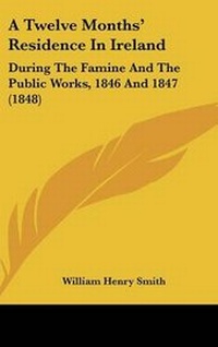 Abbildung von: A Twelve Months' Residence In Ireland - Kessinger Publishing Co