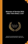 Cover: Memoirs of Service with John Yates Beall, C.S.N - Franklin Classics Trade Press