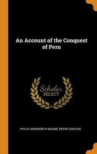 Enlarge image Cover: An Account of the Conquest of Peru - Franklin Classics Trade Press