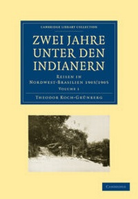 Abbildung von: Zwei Jahre unter den Indianern - Cambridge University Press