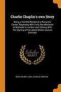 Cover: Charlie Chaplin's Own Story - Franklin Classics Trade Press