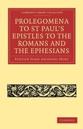 Cover: Prolegomena to St Paul's Epistles to the Romans and the Ephesians - Cambridge University Press