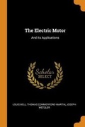 Cover: The Electric Motor - Franklin Classics Trade Press