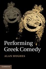 Cover: Performing Greek Comedy - Cambridge University Press