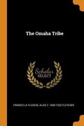 Cover: The Omaha Tribe - Franklin Classics Trade Press