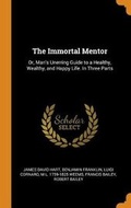 Cover: The Immortal Mentor - Franklin Classics Trade Press