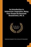 Cover: An Introduction to Indonesian Linguistics, Being Four Essays by Renward Brandstetter, Ph. D. - Franklin Classics Trade Press