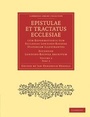 Cover: Epistulae et Tractatus Ecclesiae cum Reformationis tum Ecclesiae Londino-Batavae Historiam Illustrantes 3 Volume Paperback Set in 9 Pieces - Cambridge University Press