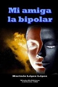 Cover: Mi amiga la bipolar - Windmills Editions