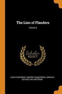 Enlarge image Cover: The Lion of Flanders; Volume 2 - Franklin Classics