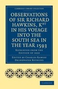 Cover: Observations of Sir Richard Hawkins, Knt in His Voyage into the South Sea in the Year 1593 - Cambridge University Press