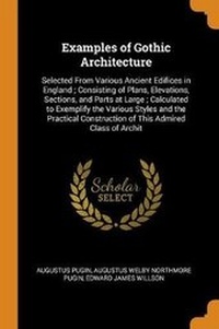 Enlarge image Cover: Examples of Gothic Architecture - Franklin Classics